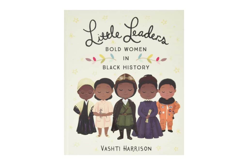 Picture book for Black History Month called Little Leaders Bold Women in History